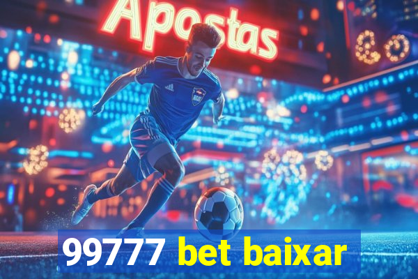 99777 bet baixar